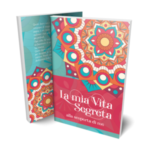 La mia vita segreta: alla scoperta di me